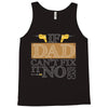 If Dad Can't Fix It No One Can Tank Top