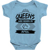 Queens Are Born In April Baby Onesie