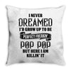 Perfect Freakin Pop Pop Throw Pillow
