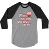 mary has got nothing on me 3/4 Sleeve Shirt