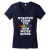 started from the closet now we are queer Women's V-Neck T-Shirt