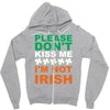 i'm not irish Zipper Hoodie