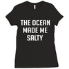 The Ocean Made Me Salty Ladies Fitted T-Shirt