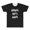 dissent dont relent All Over Men's T-shirt