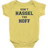 don't hassle the hoff Baby Bodysuit