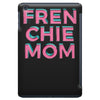 french bulldog mom iPad Mini