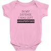 In My Defense I WAs Left Unsupervised Baby Bodysuit