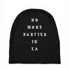 No More Parties In La Baby Beanies