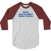 make our planet great again 2 3/4 Sleeve Shirt