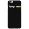 virginity is curable tee iPhone 6/6s Case