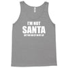 i'm not santa but sit on my lap Tank Top