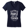 My Favorite People Call Me Teacher Women's V-Neck T-Shirt