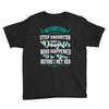 i don't have stepdaughter funny gift for stepdad. Youth Tee