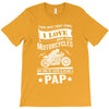 There Aren't Many Things I Love More Than Motorcycles T-Shirt