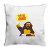 monkey yo bitch Throw Pillow