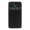 i'm only here for the wifi internet   coffee cafe web geeky tech guy t iPhone 7 Plus Case