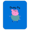 daddy pig Mousepad