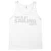 this is my sailing Tank Top