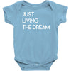 just living livin the dream Baby Onesie