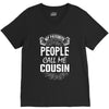 My Favorite People Call Me Cousin V-Neck Tee