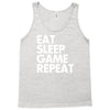 eat sleep game repeat Tank Top