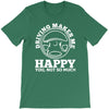 driving makes me happy younot so much T-Shirt