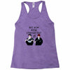 BUT NOW WE,RE STRESSED OUT Racerback Tank