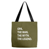opa the man the myth the legend Tote Bags