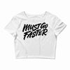 must go faster Crop Top