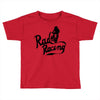 rad racing Toddler T-shirt
