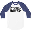 my life feels 3/4 Sleeve Shirt