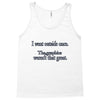 i went outsude once Tank Top