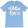 roach koach T-Shirt