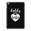 Daddy is My Bestie iPad Mini 4