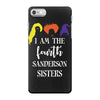 i am the fourth sanderson sister iPhone 7 Case