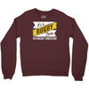 it's a rugby thing ... understand Crewneck Sweatshirt