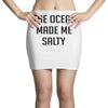 The Ocean Made Me Salty Mini Skirts