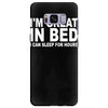 i'm great in bed i can sleep for hours funny Samsung Galaxy S8 Plus