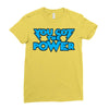 you got the power Ladies Fitted T-Shirt