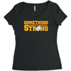 something strong trending Women's Triblend Scoop T-shirt
