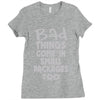 bad things small packages girls Ladies Fitted T-Shirt