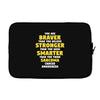 You Are Braver Than You Believe Stronger Laptop sleeve