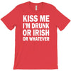 kiss me i'm drunk or irish T-Shirt