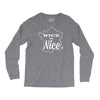 nice is nice Long Sleeve Shirts