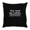 you read my Throw Pillow