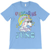 unicorns are born in june cute unicorn T-Shirt