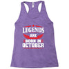 Legends Are Born In October Racerback Tank