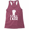 still i rise Racerback Tank