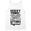 This Girl Is Taken By A Super Sexy September Boyfriend Tank Top