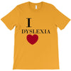 i dyslexia T-Shirt